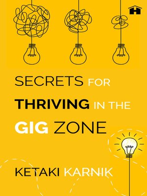 cover image of Secrets for Thriving in the Gig Zone